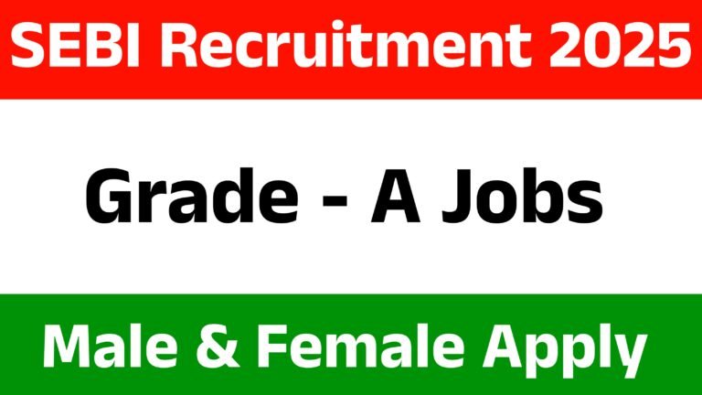SEBI Grade A Recruitment 2025