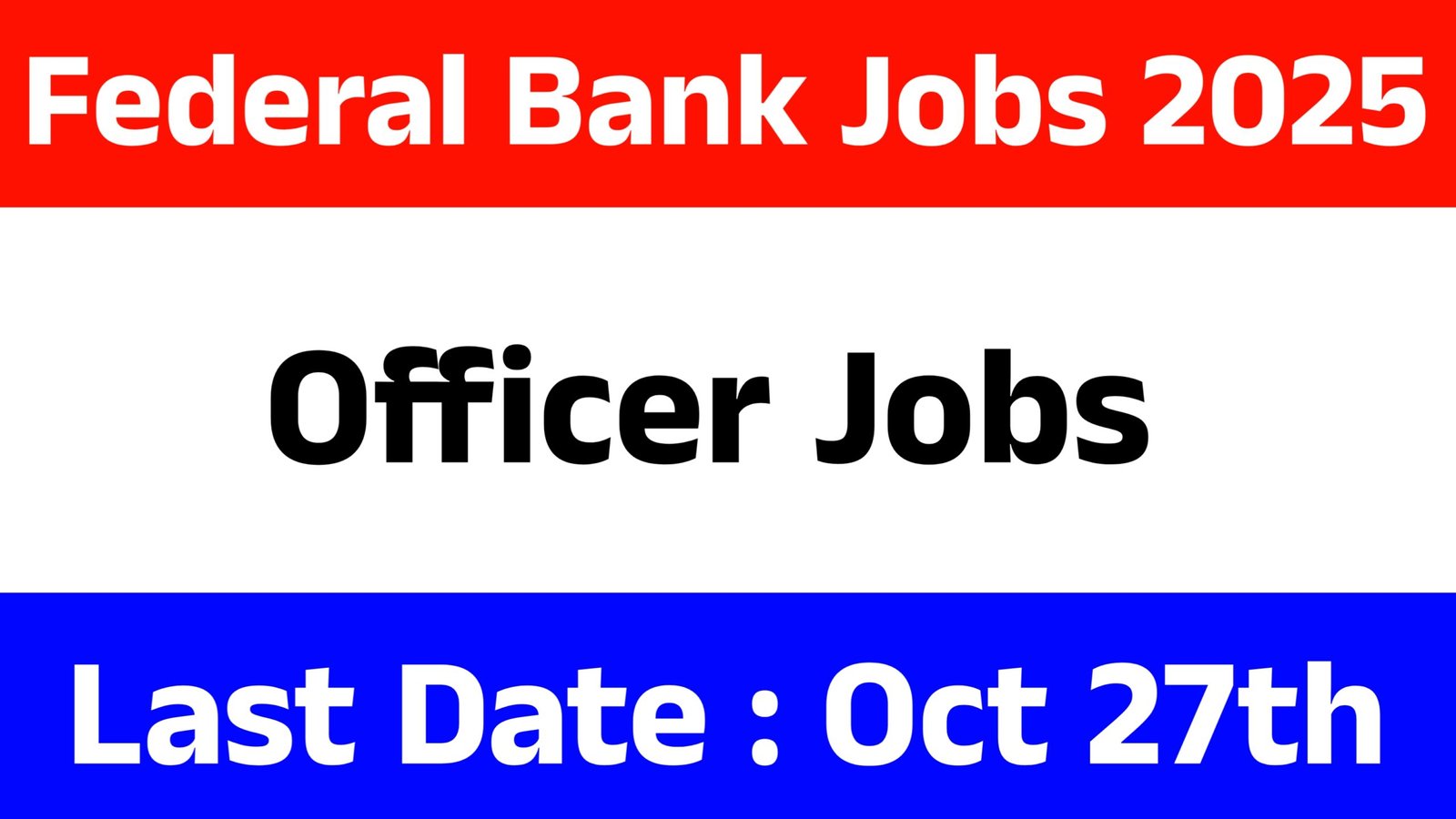Federal Bank Officer Jobs 2025